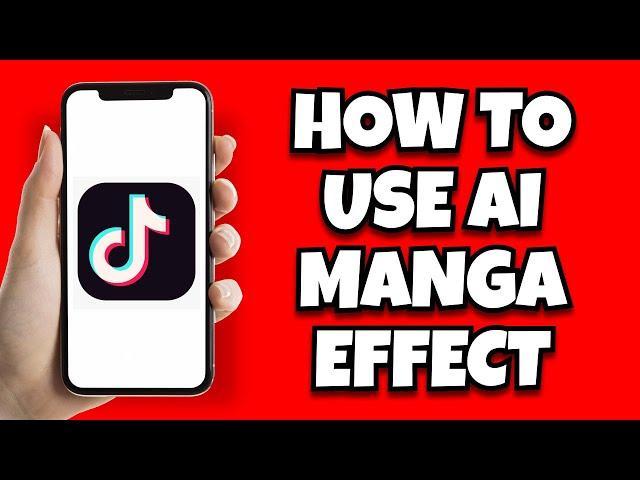 How to use the AI Manga Effect on Tiktok ( Quick & Easy )