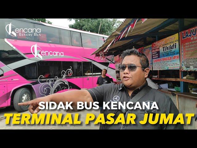 HERAN!! INI YANG RIAN MAHENDRA TEMUKAN SAAT SIDAK BUS KENCANA DI TERMINAL PASAR JUMAT