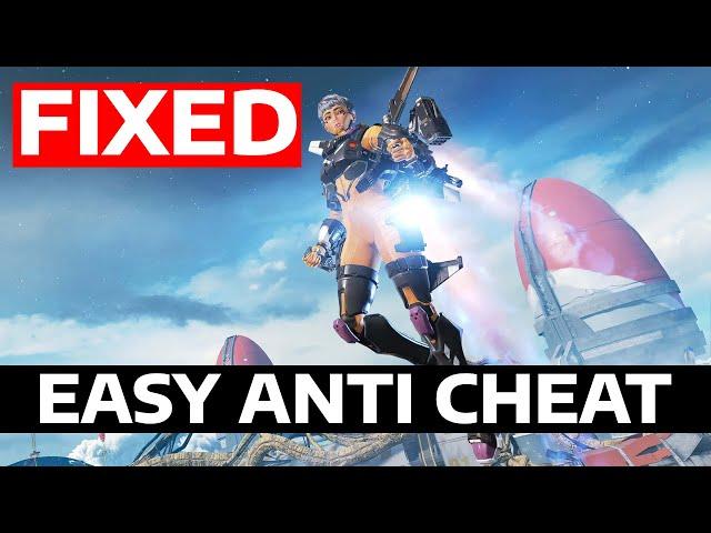 How To Fix Apex Legends Easy Anti Cheat Error