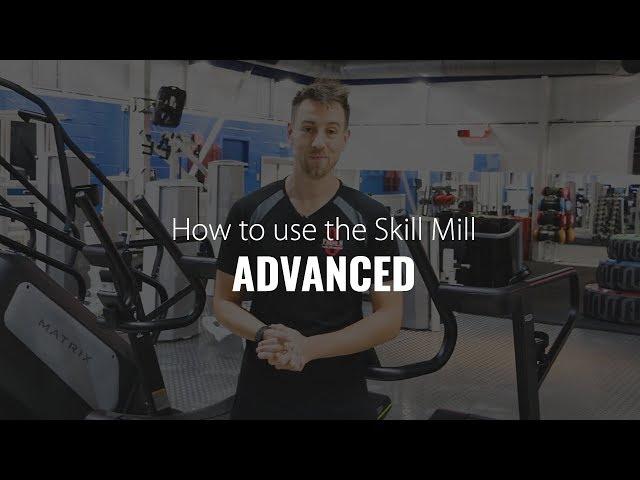 How to use the Skill Mill: Advanced