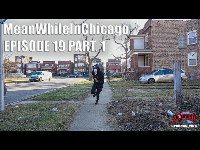 MeanWhileInChicago Ep 19 Part 1 #skinbone