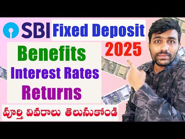 SBI Fixed Deposit 2025 Telugu: Interest Rates, Benefits, Taxation, Returns, Amrit Vrishti & Kalash