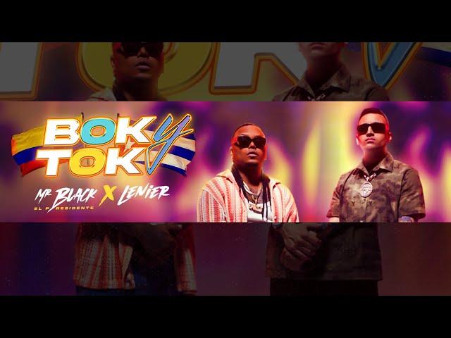 BOKY TOKY  -  MR BLACK EL PRESIDENTE x LENIER  -  #Champeta #BokiToki