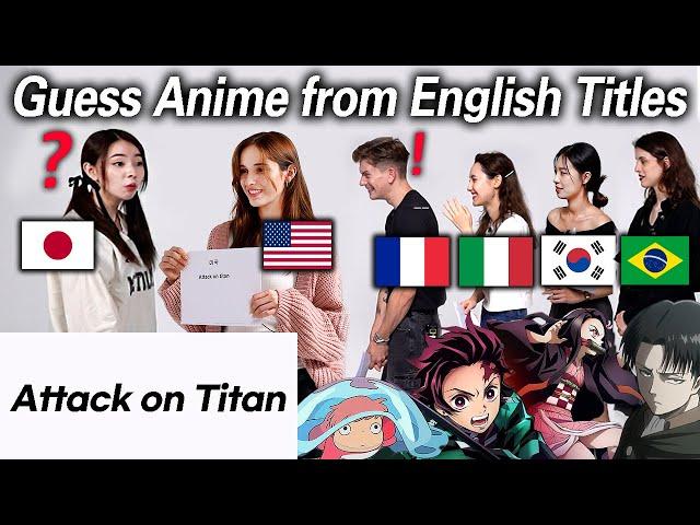 Japanese Guess Anime From 5 Country's Language!!!(Brazil,France,Italy,Korea,USA)