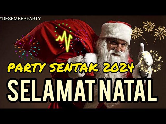 PARTY DESEMBER SENTAK SELAMAT NATAL 2024/DesemberFullParty