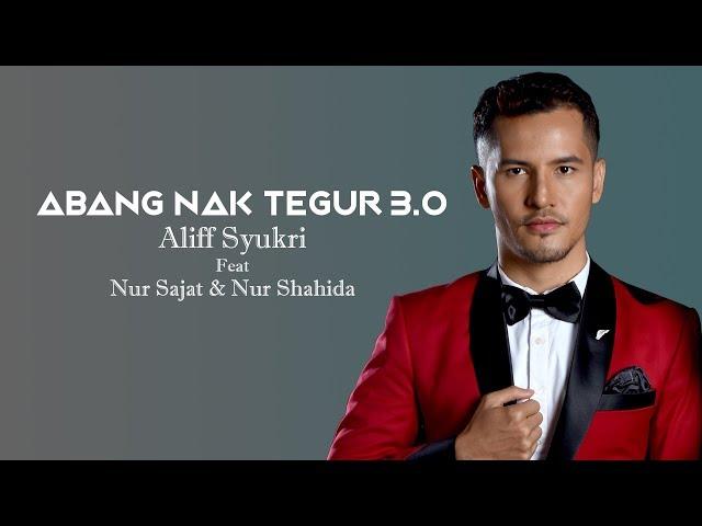 Aliff Syukri feat Sajat & Shahida - Abang Nak Tegur 3.0 (Official Music Video)