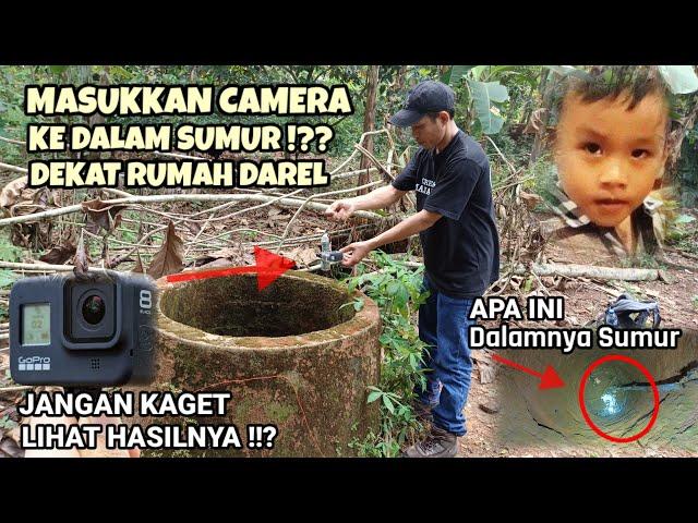 Jangan Kaget Lihat Hasilnya ! Masukin Kamera Ke Dalam Sumur Dekat Rumah Darel Anak Hilang Di Subang.