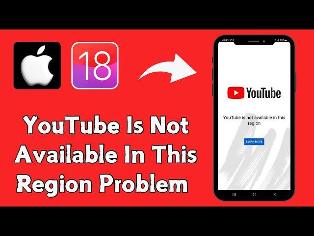 How to Fix YouTube Is Not Available In This Region Problem In iPhone