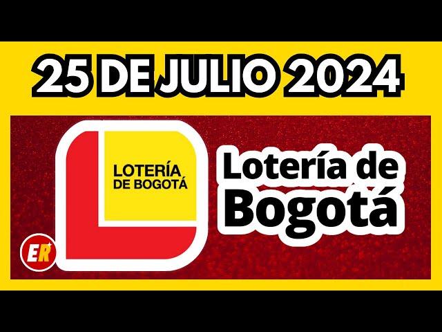 Resultado LOTERIA DE BOGOTA JUEVES 25 de julio de 2024  ULTIMO SORTEO