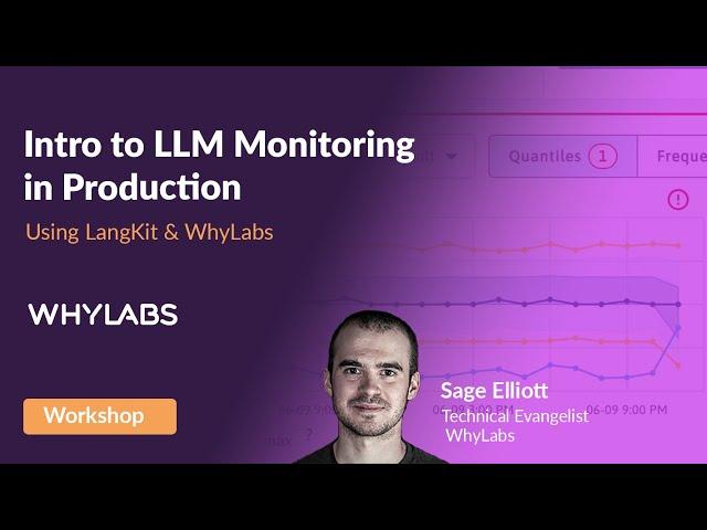 Intro to LLM Monitoring in Production with LangKit & WhyLabs