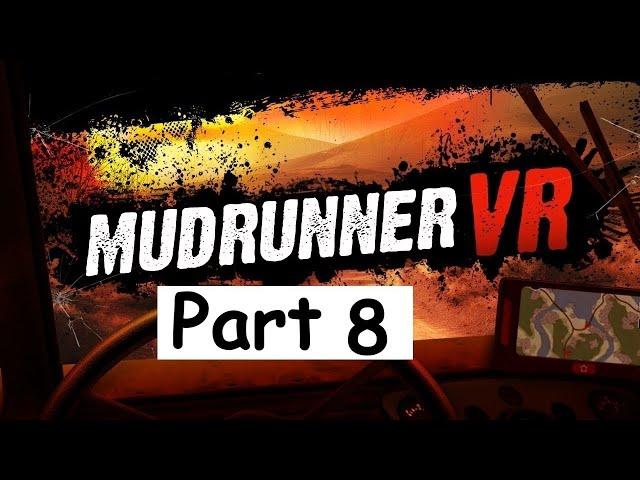 MuddRunnerVR Part 8