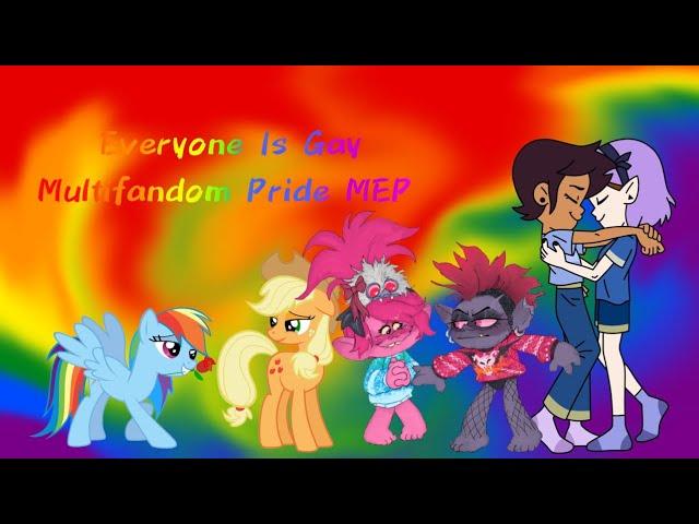 Everyone Is Gay Multifandom Pride MEP