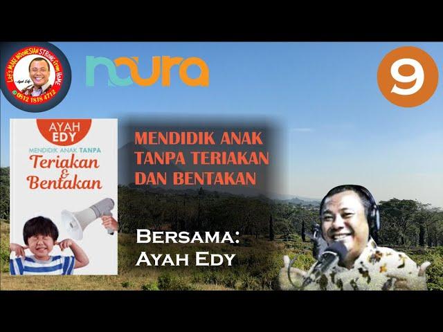 Mengatasi Anak Marah Ditempat Umum | Noura Book & AYAH EDY Webinar 9