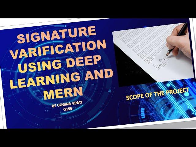 Signature Verification using Deep Learning and MERN || Scope of the Project ||