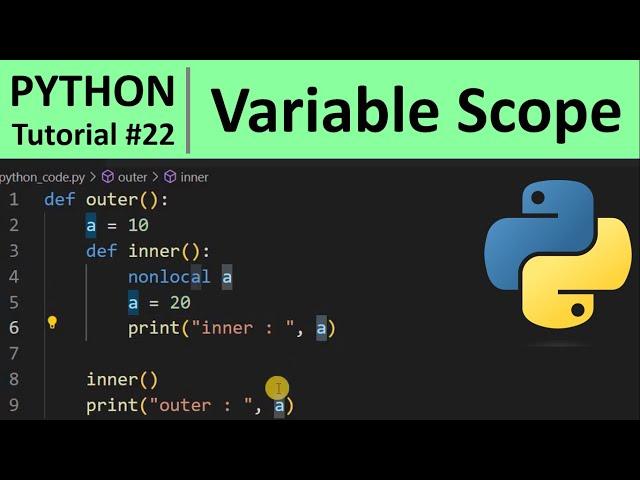 Python Tutorial #22 - Variable Scope (local, global, nonlocal) in Python Programming