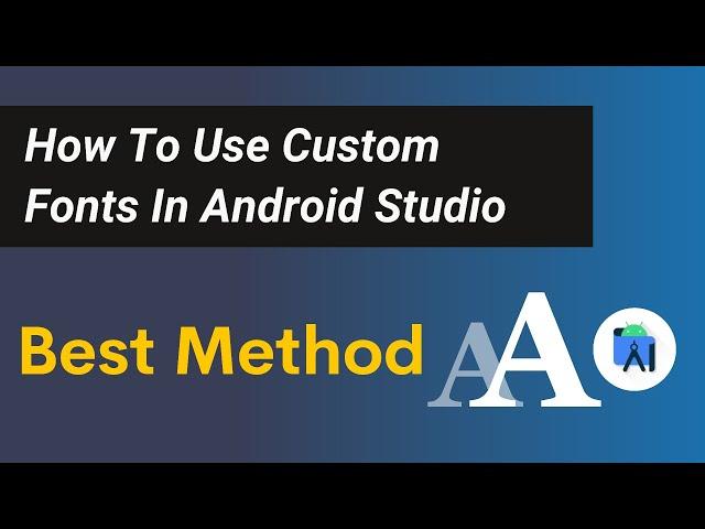 how to use custom font in android studio | custom font in android studio | Best Practices