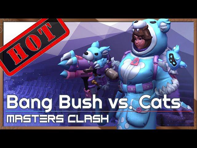 Bang Bush vs. Cats - Masters Clash - Heroes of the Storm 2022