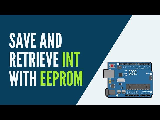 Arduino - How to Save an Int into EEPROM