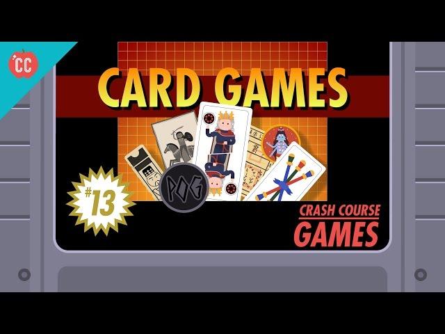 Card Games: Crash Course Games #13