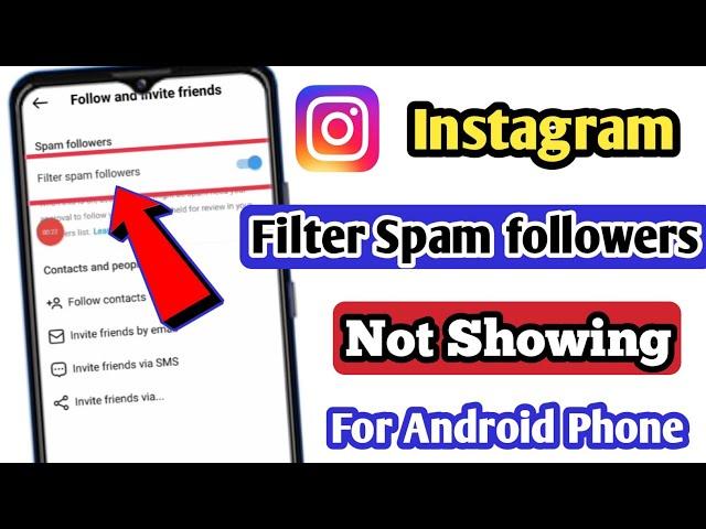 filter spam followers option not showing instagram 2024 | instagram potential spam followers