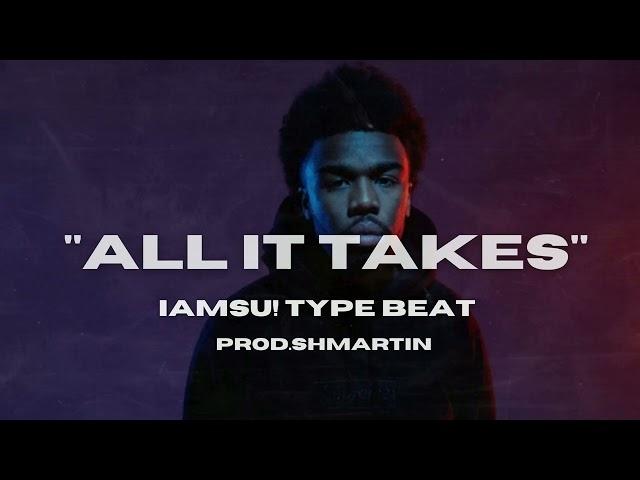 [FREE] IAMSU! Type beat 2023 | All it takes | BAY AREA TYPE BEAT 2023