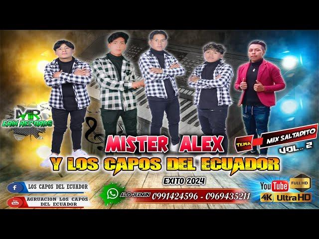 Mister Alex Y La Agrupación Los Capos Del Ecuador  Tema:El Saltarin