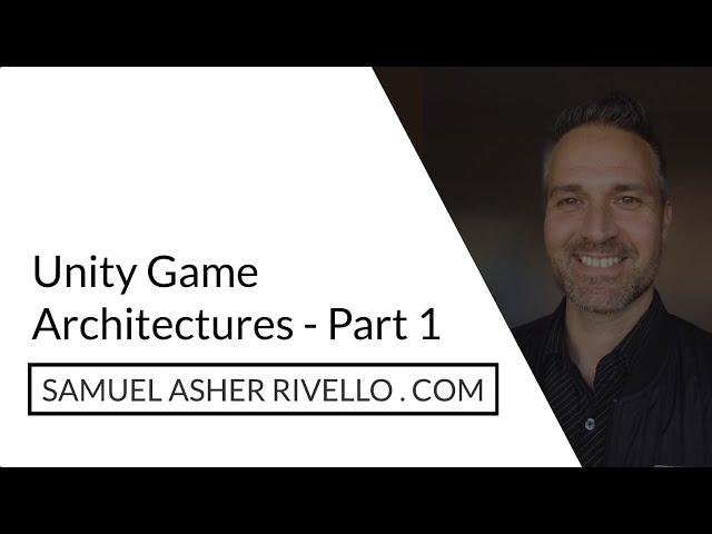 Unity — Game Architectures — Part 2