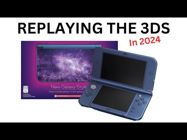 REPLAYING THE NINTENDO 3DS IN 2024!