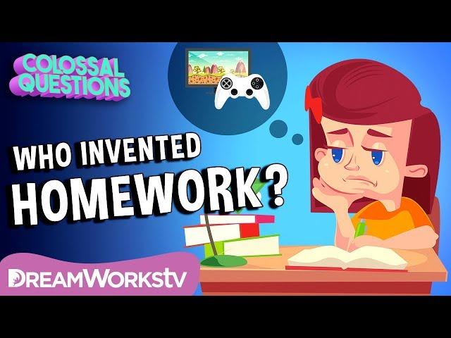 Who Invented Homework? | COLOSSAL QUESTIONS