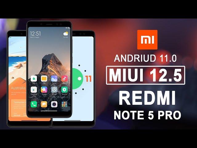 Redmi Note 5 Pro MIUI 12.5 With Android 11.0 | 30+ New Features Unlocked