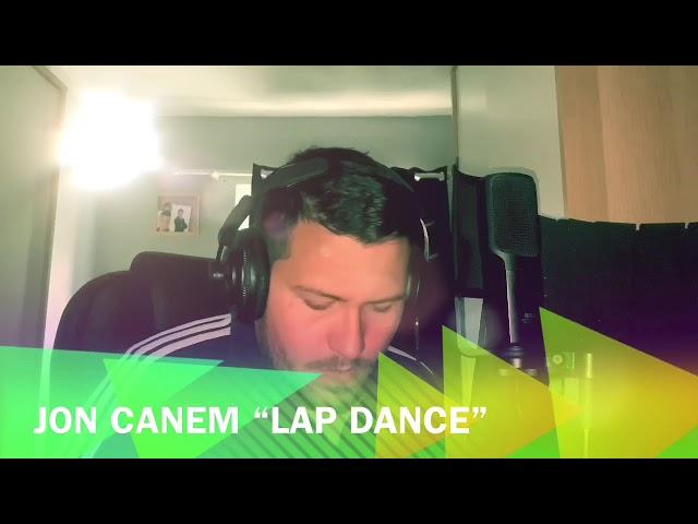 Jon Canem “Lap Dance” DEMO