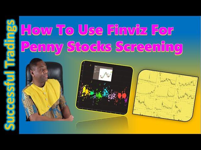 How To Use FINVIZ For Penny Stocks | Easy Filters Setup