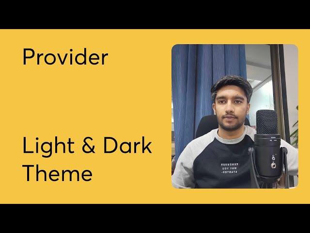 Part - 8 || Flutter Light & Dark Theme With Provider || Provider State Management course