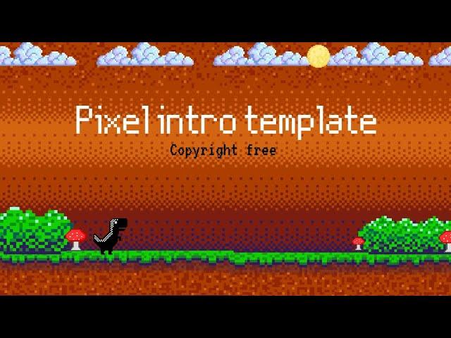 Pixel intro template for free| gaming intro for free to use