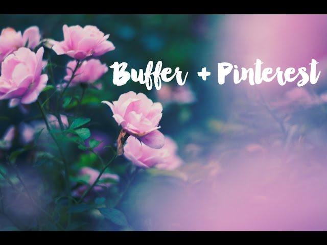 Buffer + Pinterest = Easy Pinterest Scheduling