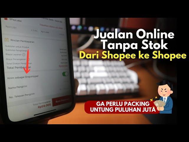 Cara Dropship Dari Shopee ke Shopee | Jualan Online Tanpa Stok di Shopee dengan Resi Otomatis