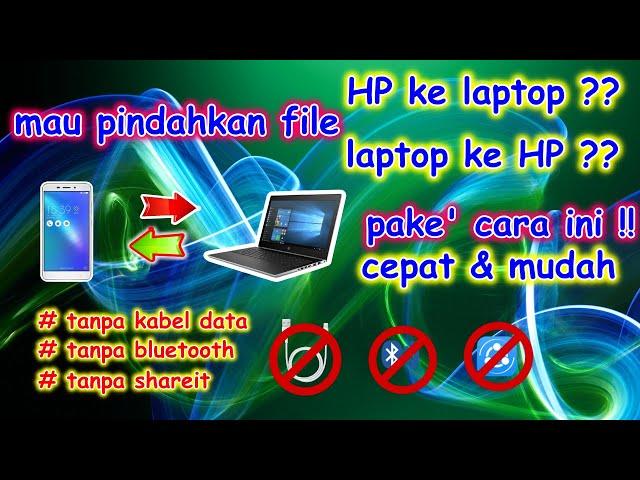 cara memindahkan file hp ke laptop tanpa kabel data