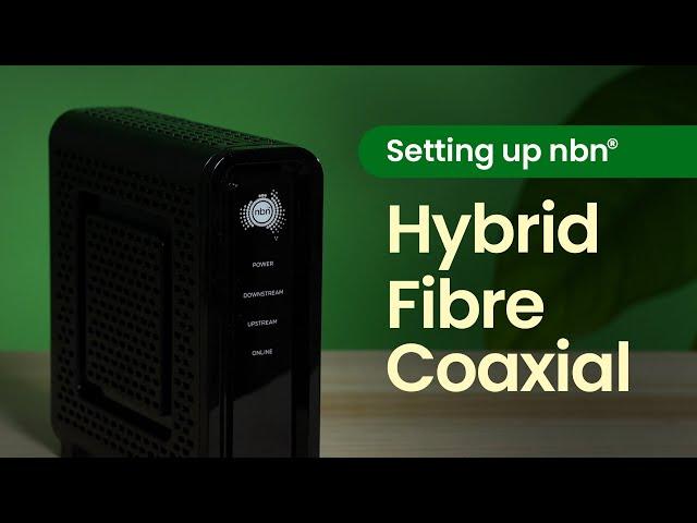 How to set up nbn® Hybrid Fibre Coaxial (HFC) connection