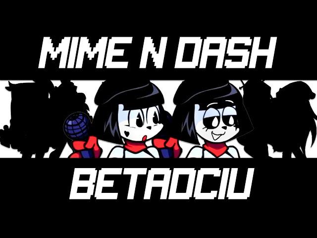 FNF BETADCIU | Mime N Dash But Everyone Sings It!  | Friday Night Funkin'