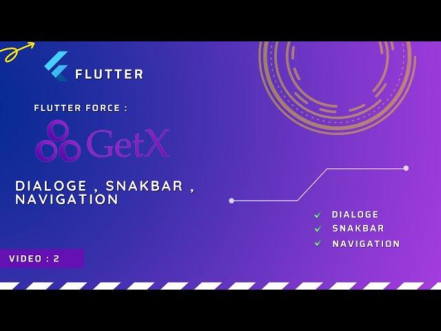 2# Flutter getX Tutorials | Dialoge , Snackbar and Navigation.