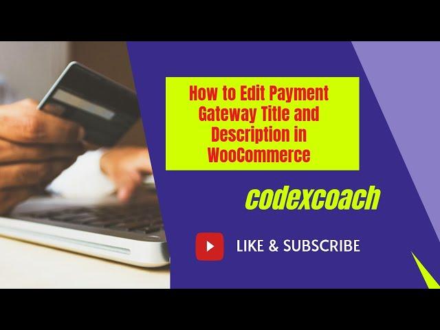How to Edit Payment Gateway Title and Description in WooCommerce | Wordpress tutorial