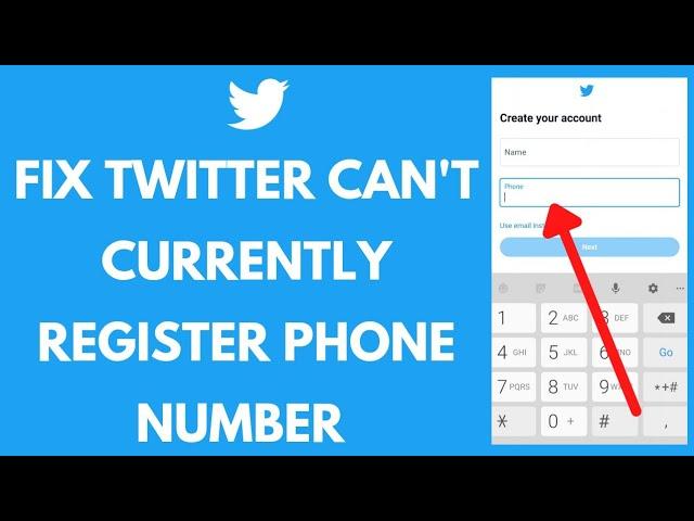 How to Fix Twitter We Cannot Currently Register This Phone Number Error (2021)