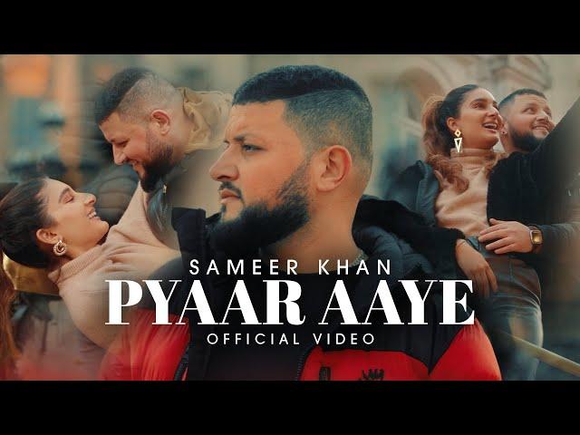 Pyaar Aaye - Sameer Khan | AM Fankaar | Latest Hindi Songs 2022 | 4K