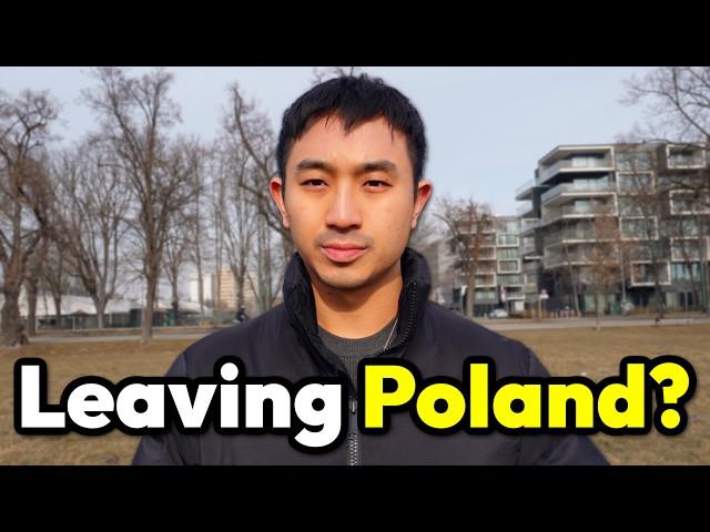 I'm Thinking About Leaving Poland...