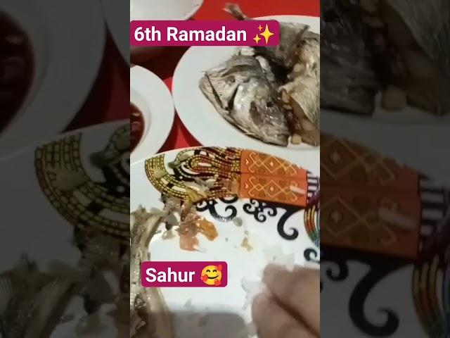 6th Ramadan  Sahur   #ramadan #fasting #sahur #youtubeshorts #trend #highlights #viral