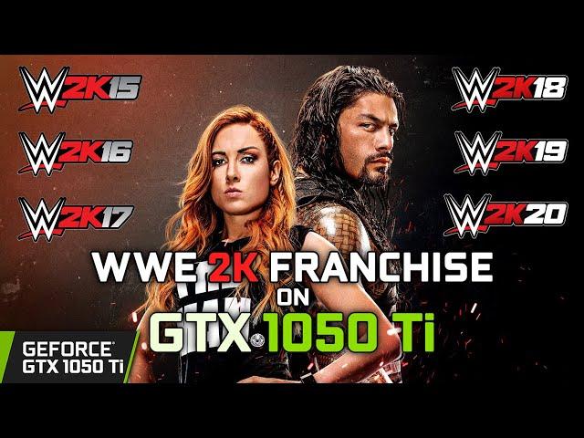 WWE 2K Franchise on GTX 1050 Ti l 2K15 - 2K16 - 2K17 - 2K18 - 2K19 - 2K20 l PC Performance Gameplay!