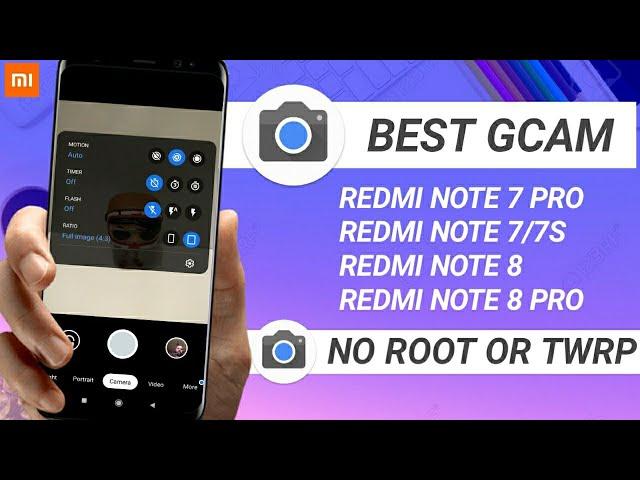 GOOGLE CAMERA FOR REDMI NOTE 7 PRO | NOTE 7/7S | GOOGLE CAMERA FOR REDMI NOTE 8 | REDMI NOTE 8 PRO