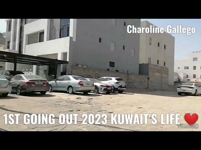 FIRST GOING OUT 2023 KUWAIT'S LIFE!