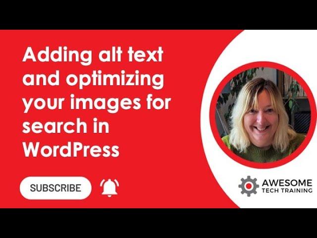 How to add alt text and optimise your images in WordPress