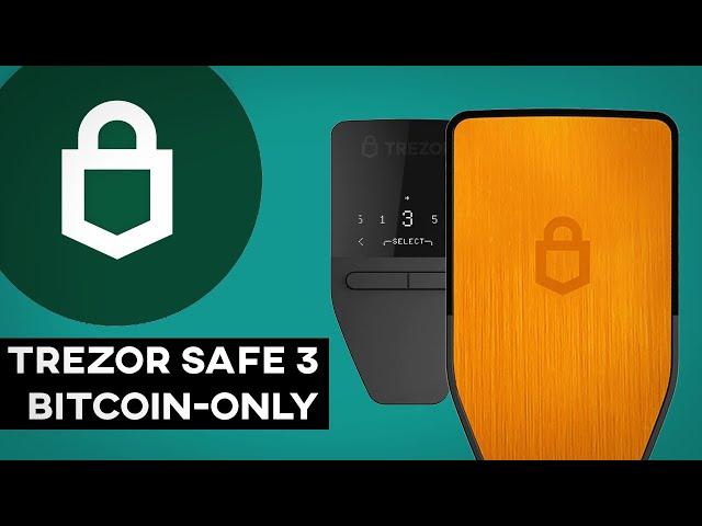 Trezor Safe 3 [Bitcoin-only] Wallet Tutorial | Step-by-Step Guide for Beginners